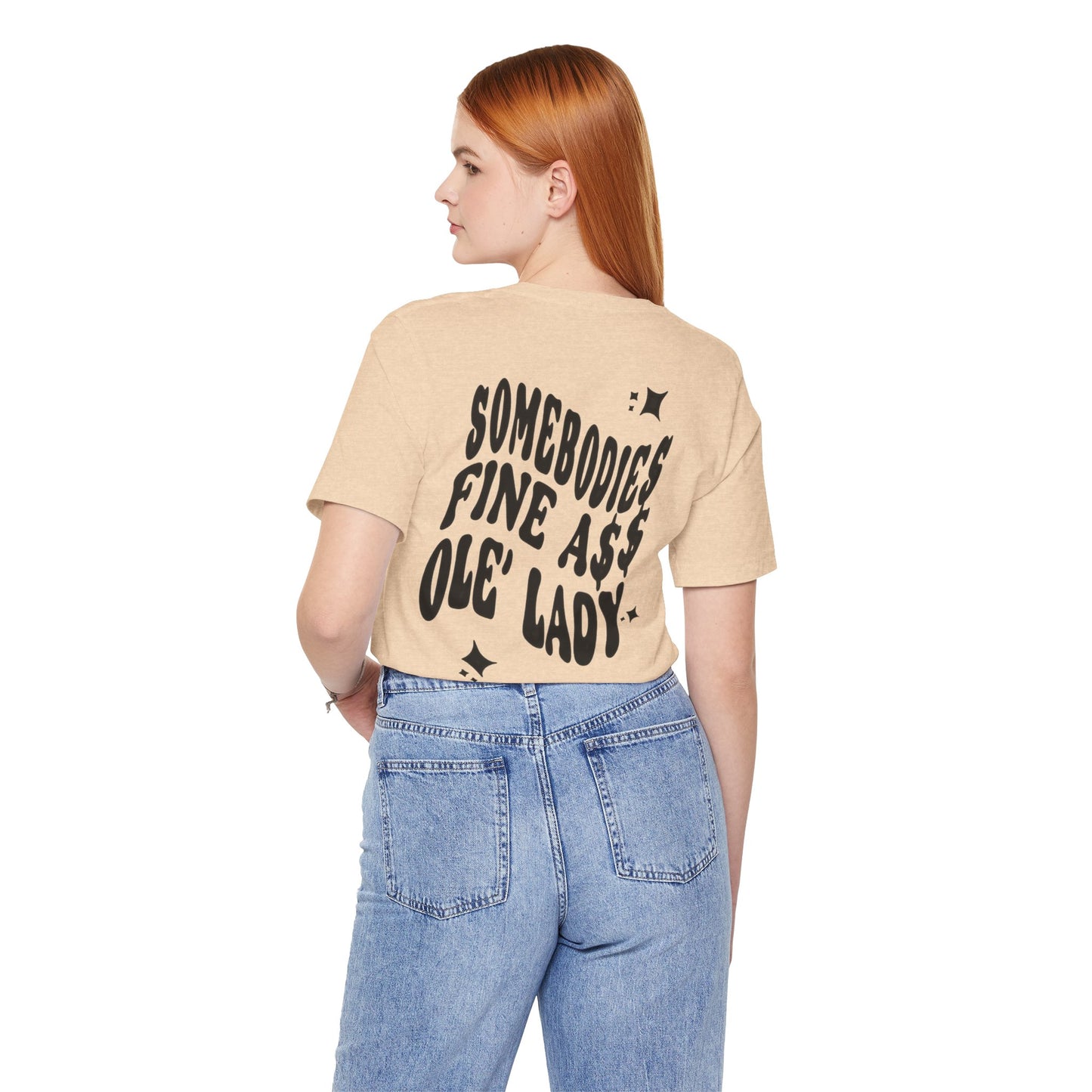 Graphic Tee " Somebodies Fine Ass Ole' Lady"