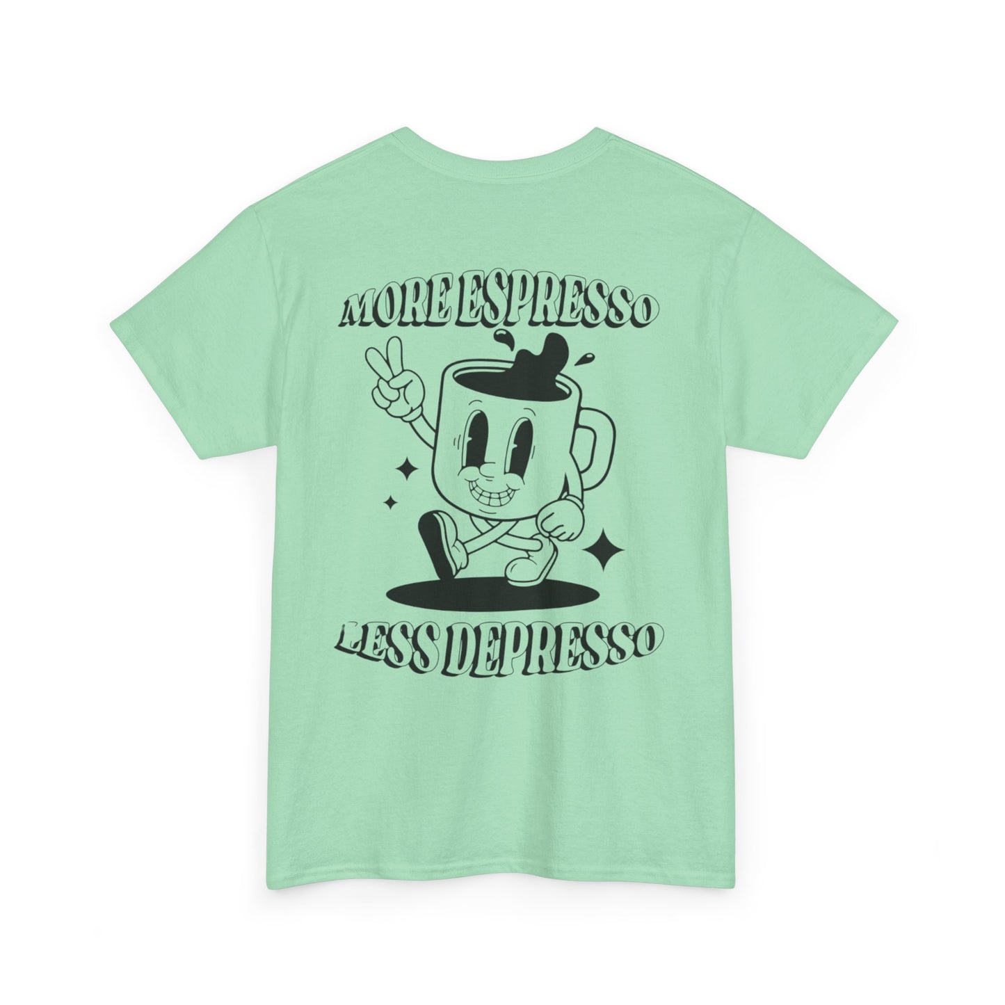 More Espresso Less Depresso Tee | Unisex Heavy Cotton Shirt | Funny Coffee Lover Gift | Casual Wear | Great for Birthdays & Relaxation