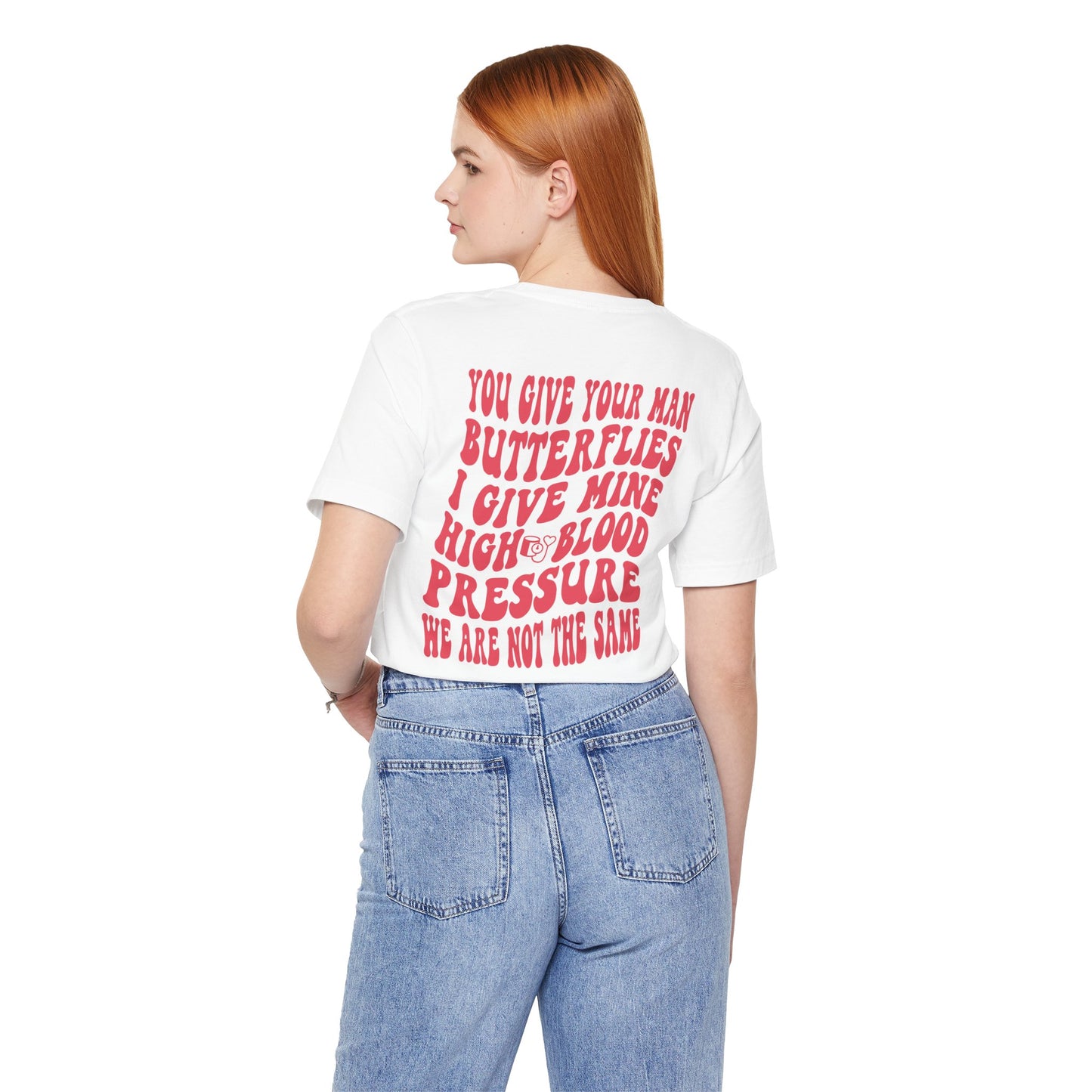 High Blood Pressure Tee, Fun Unisex T-Shirt, Whimsical Short Sleeve Shirt, Gift for Friends, Casual Everyday Wear