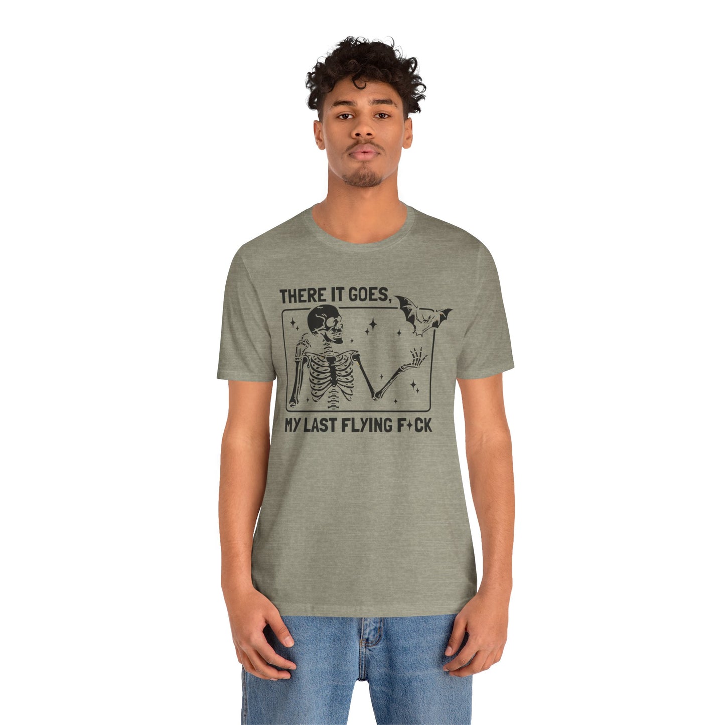 Funny Skeleton Graphic Tee "There Goes My Last Flying Fuck"