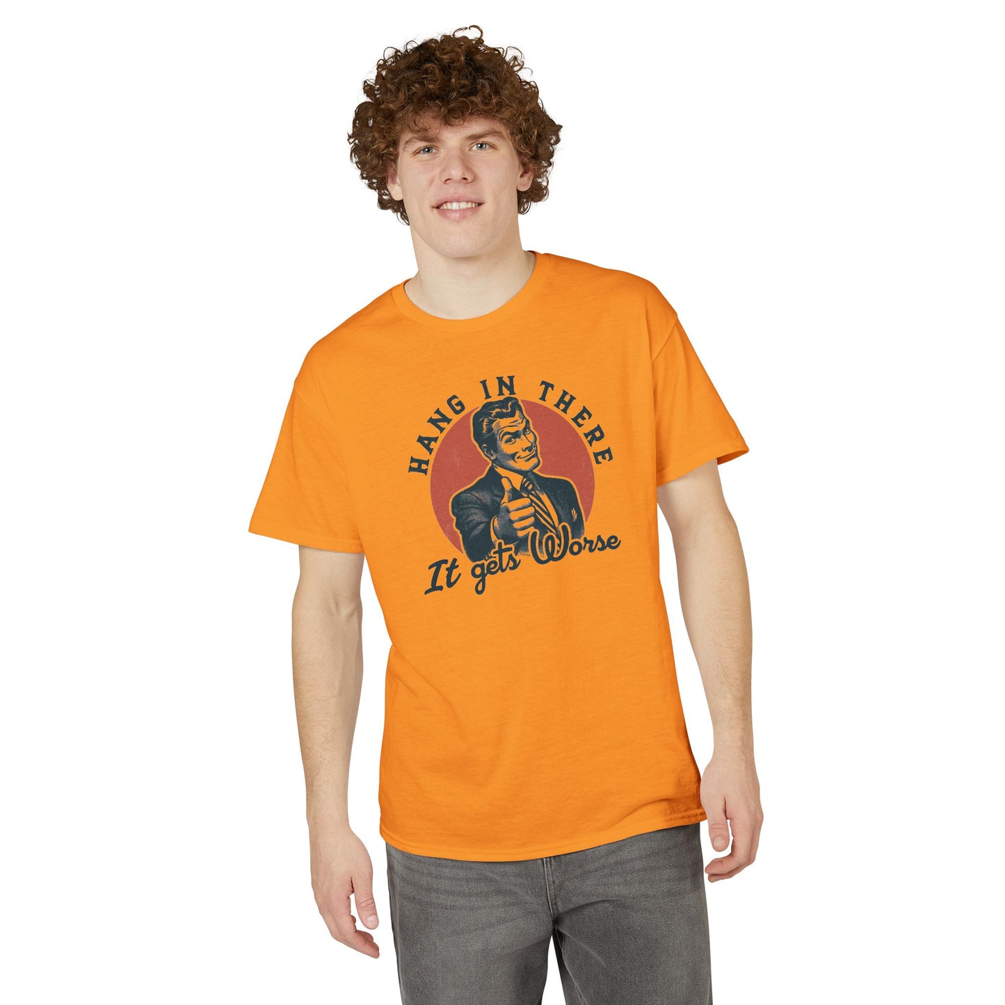 Hang In There Vintage Tee — "It Gets Worse" Retro Graphic T-Shirt