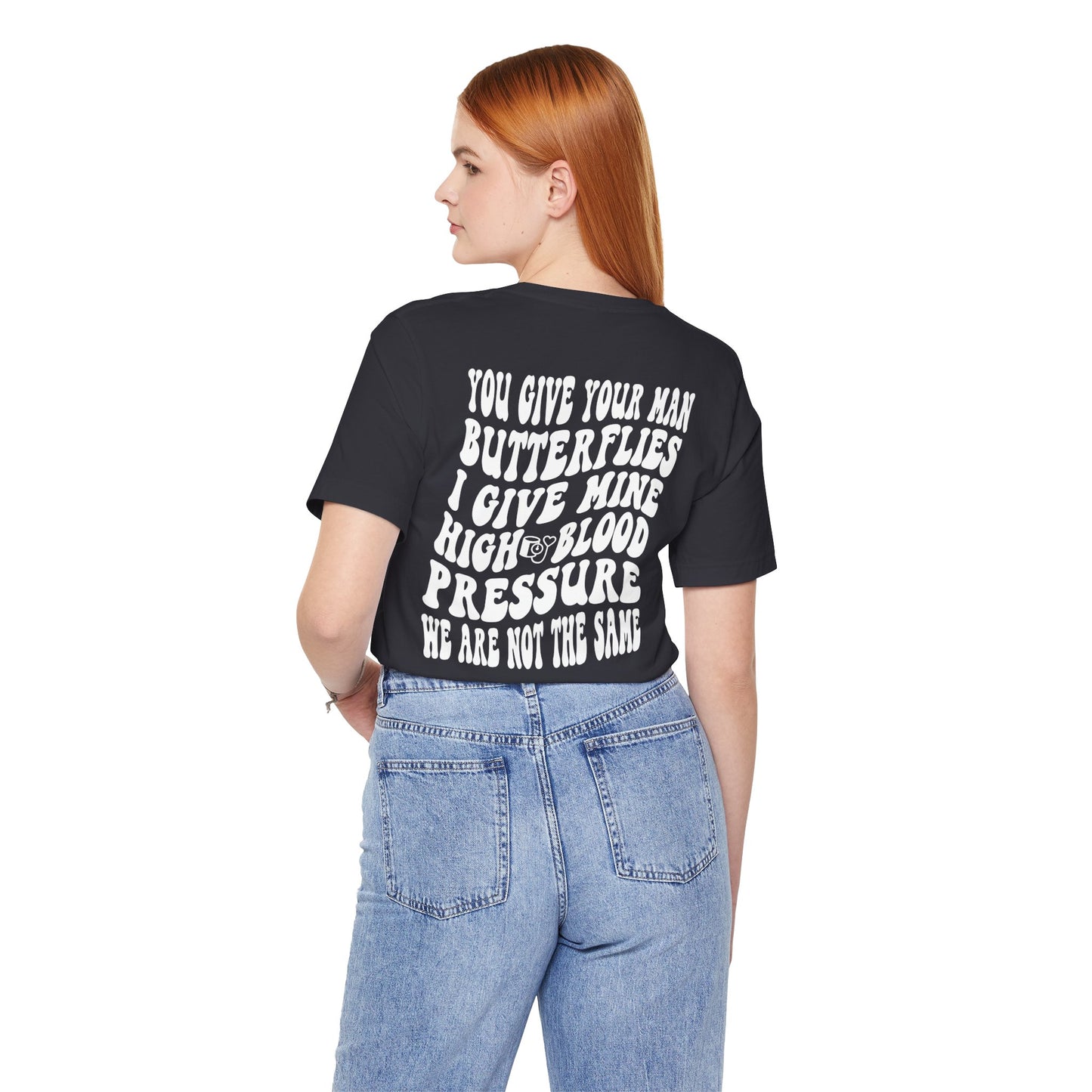 High Blood Pressure Tee, Fun Unisex T-Shirt, Whimsical Short Sleeve Shirt, Gift for Friends, Casual Everyday Wear