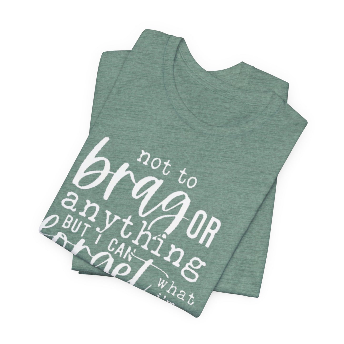 Forgetful Brag Unisex Tee, Funny T-Shirt, Humorous Gift, Casual Wear, Everyday Humor, Birthday Gift, Relaxed Fit