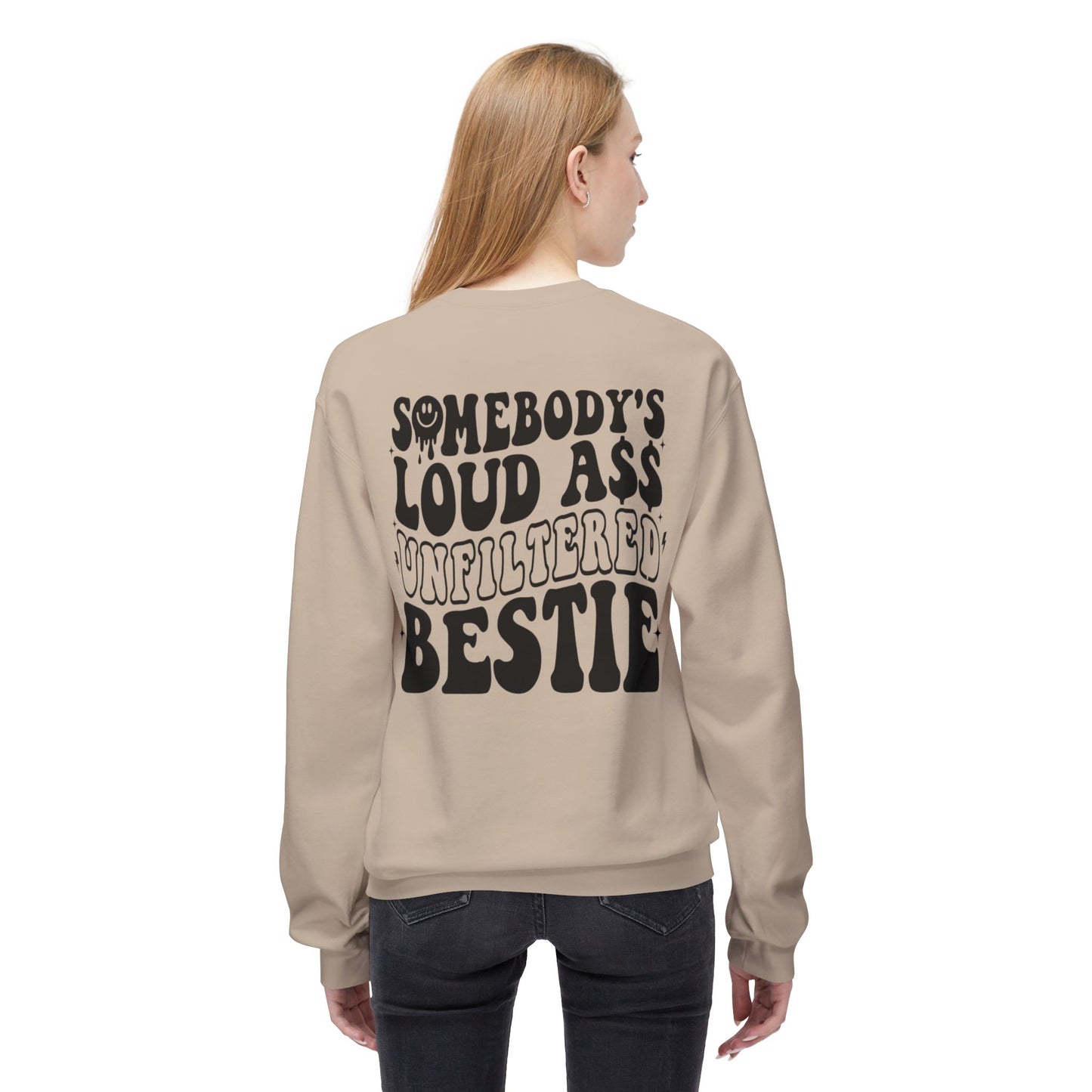 Loud Bestie Sweatshirt, Unfiltered Crewneck, Funny Gift for Friends, Cozy Casual Wear, Humor Apparel, Birthday Gift