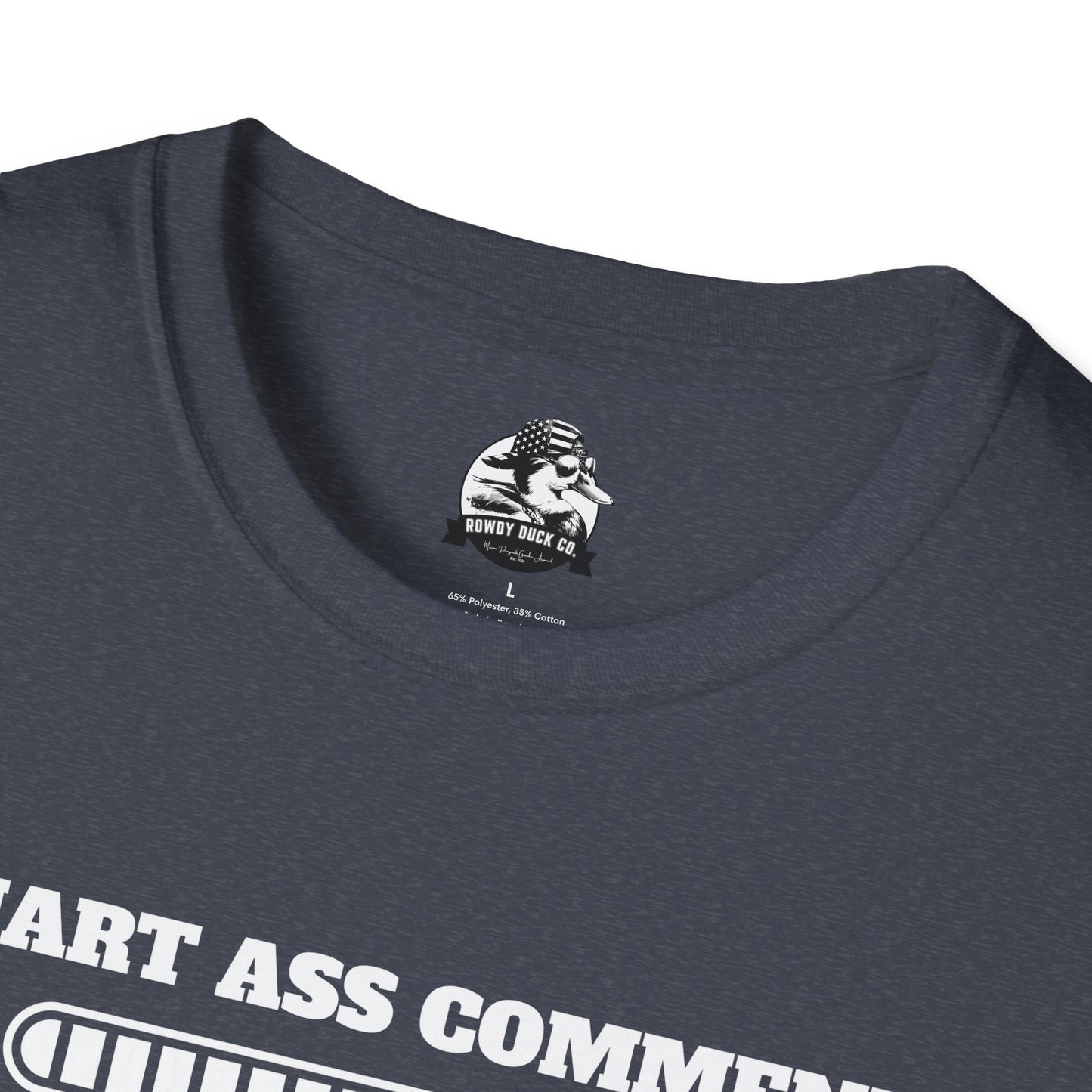 Funny Smart Ass Comment Unisex T-Shirt - Perfect Gift for Sarcastic Humor Lovers