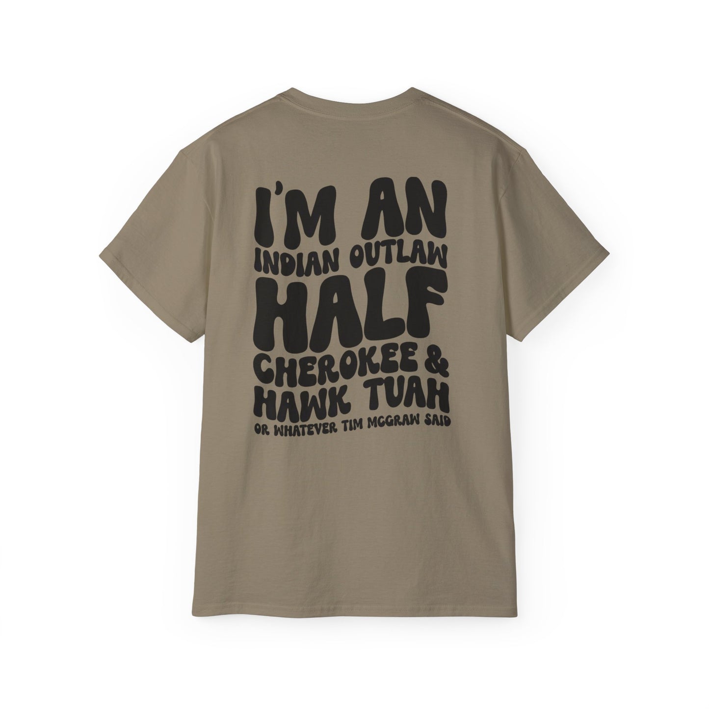 Vintage Outlaw T-Shirt | I'm an Indian Outlaw, Cherokee & Hawk Twah