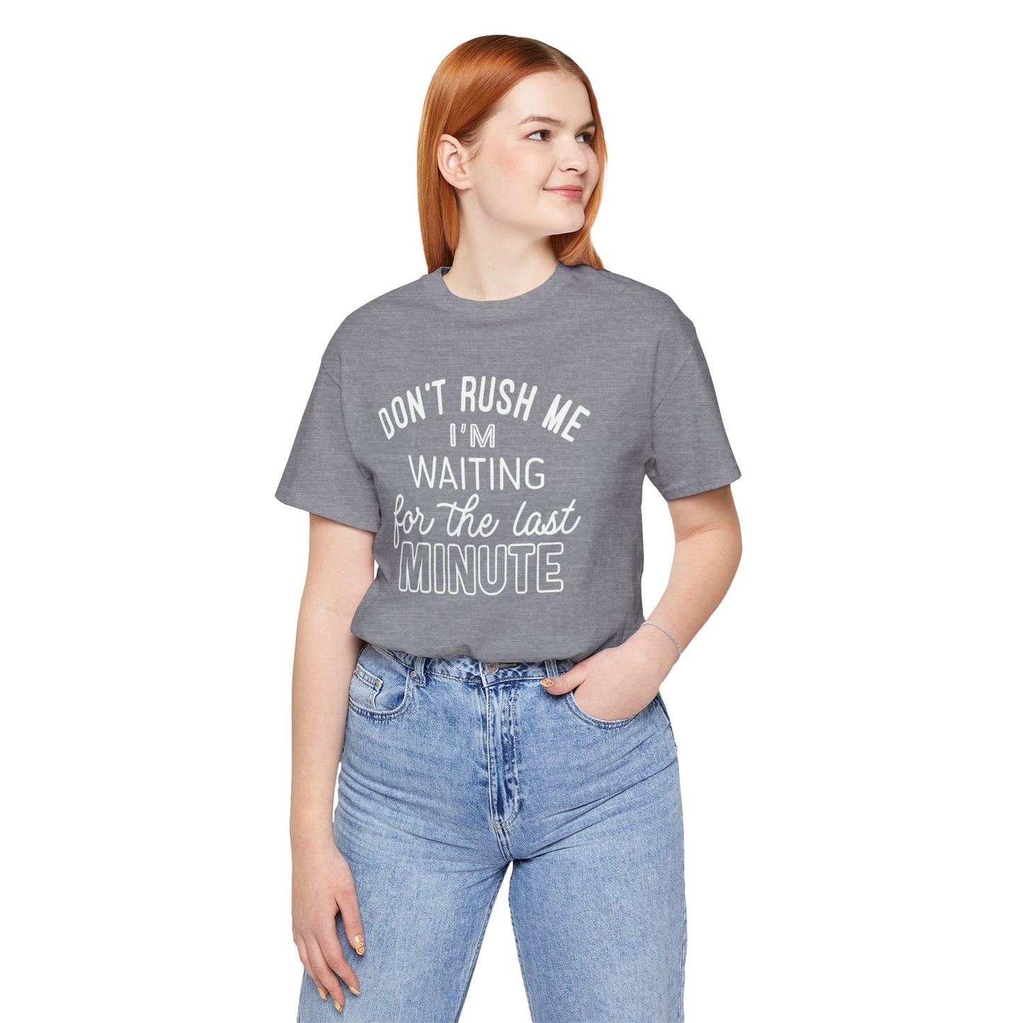 Funny Last Minute Tee, Unisex Humor Shirt, Perfect Gift for Students, Casual Wear, Birthday Apparel, Relaxed Fit