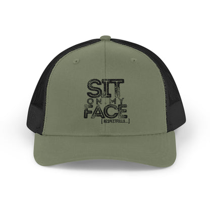 "Sit On My Face, Respectfully" - Embroidered Snapback Trucker Cap