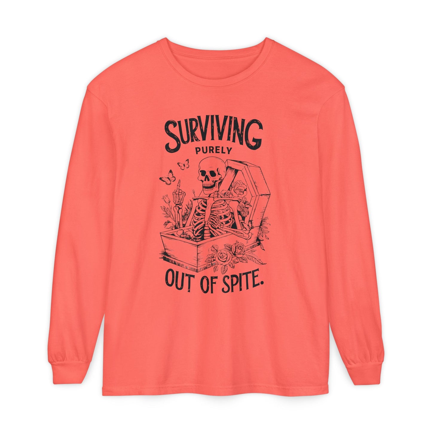 Surviving Purely Out of Spite Long Sleeve T-Shirt - Unisex Garment-Dyed Tee