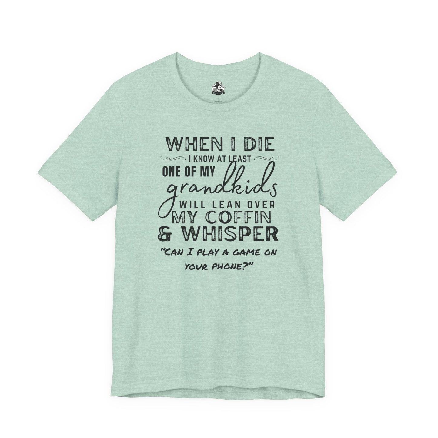 Humorous Grandparent Tee, Grandkids T-Shirt, Funny Family Shirt, Gift for Grandma, Birthday Gift, Casual Wear