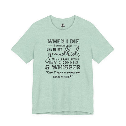 Humorous Grandparent Tee, Grandkids T-Shirt, Funny Family Shirt, Gift for Grandma, Birthday Gift, Casual Wear