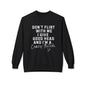 Don't Flirt with me I give Good Head & I'm a Crazy Bitch Graphic Fleece Crewneck