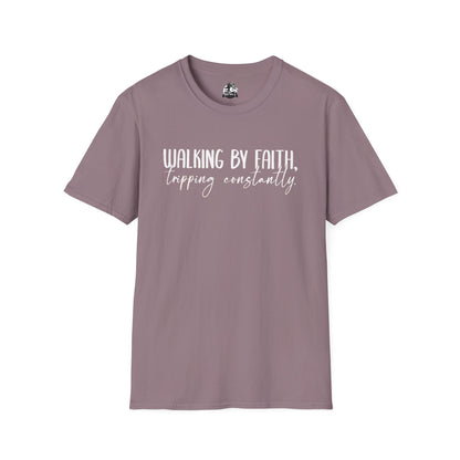 "Walking By Faith, Tripping Constantly" Graphic Tee