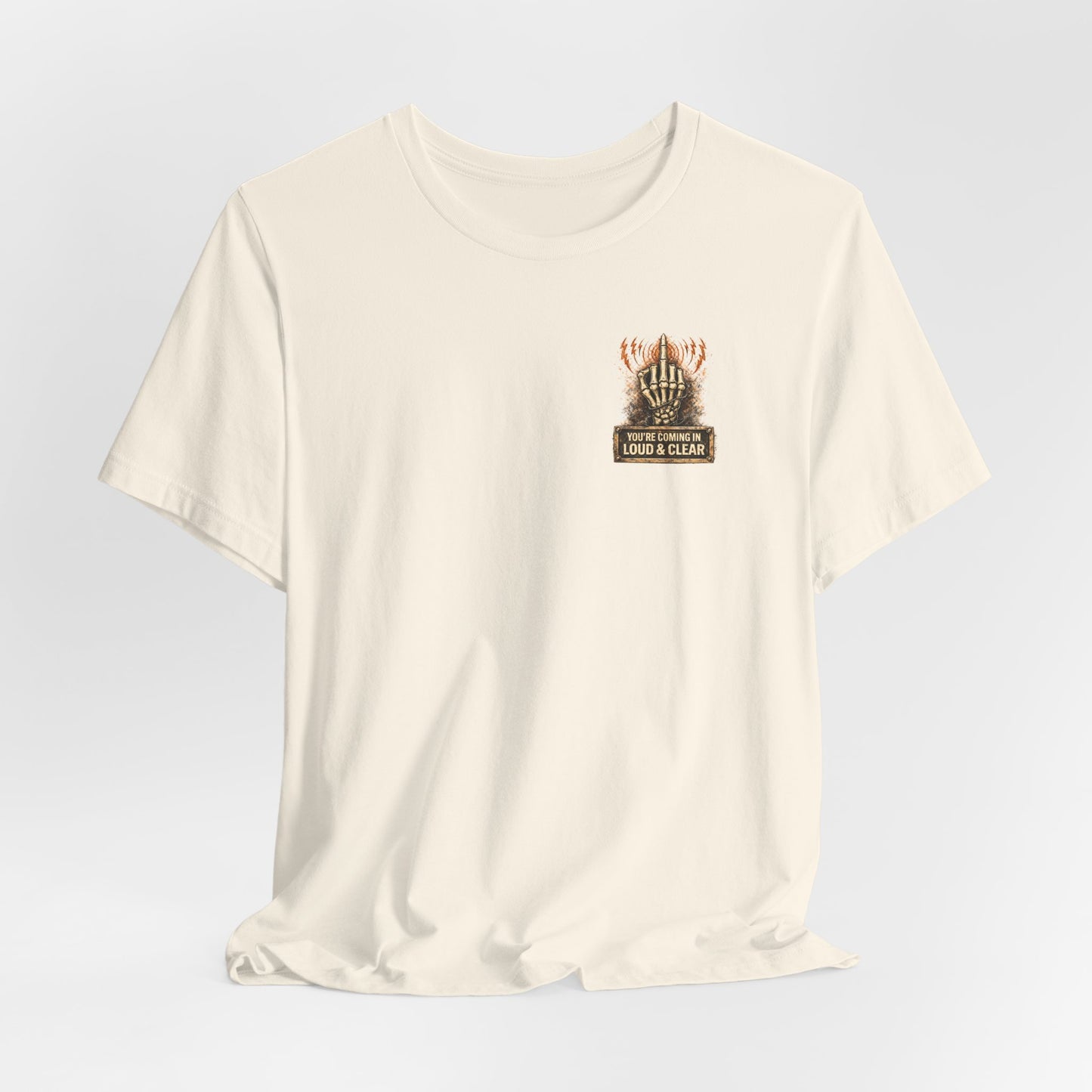 Graphic Tee — "This Is My Asshole Antenna" Loud & Clear Skeleton Hand Shirt