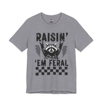 Raisin' 'Em Feral  Adult Tee