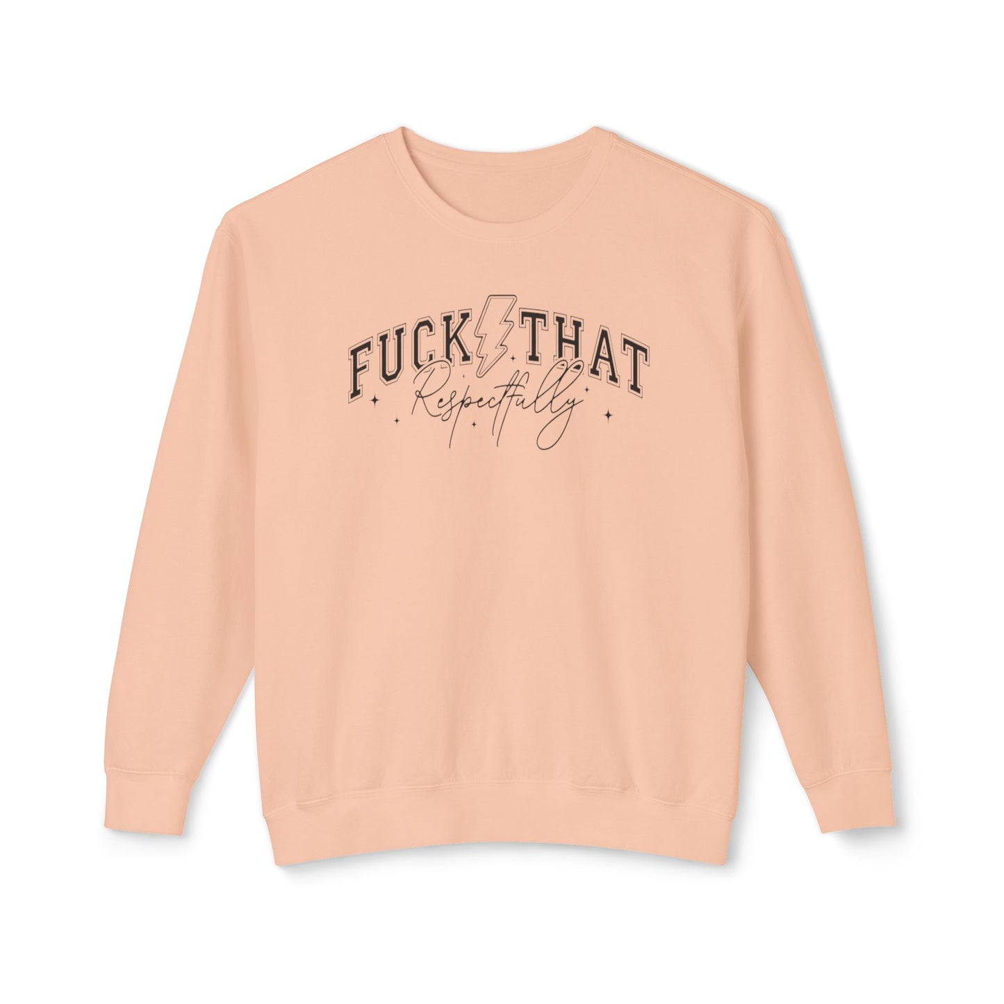 Trendy Crewneck Sweatshirt with 'F*** That' Design, Casual Wear, Gift for Friends, Relaxed Fit, Gift for Her