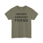 Funny Unisex Cotton Tee - 'I Have Benefits If Anyone Needs a Friend'