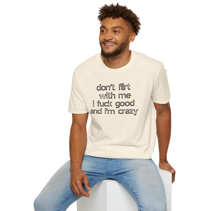 I f*CK GOOD & I'M CRAZY Graphic Tee