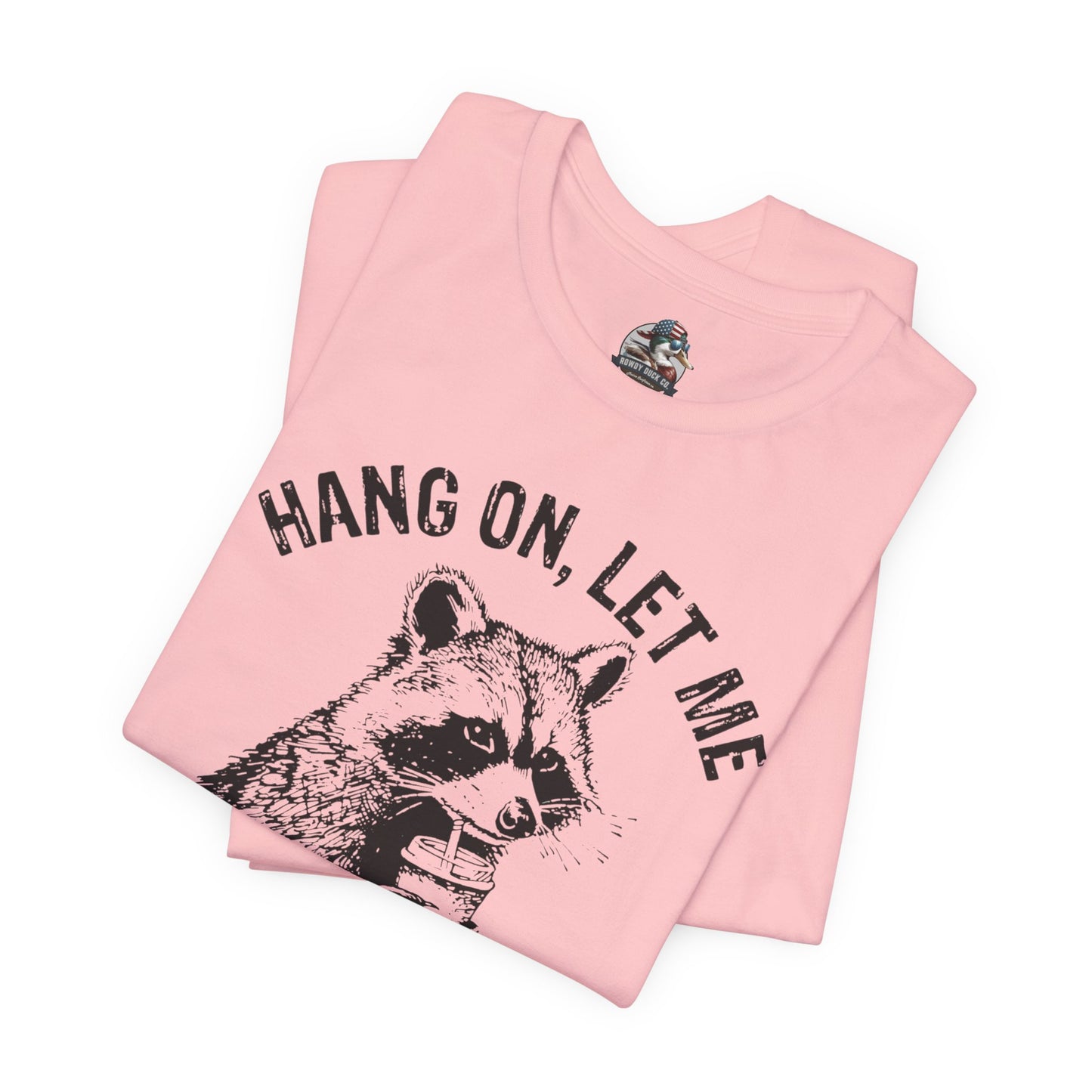 “Hang on, let me overthink this” Graphic Tee