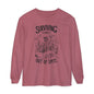 Surviving Purely Out of Spite Long Sleeve T-Shirt - Unisex Garment-Dyed Tee