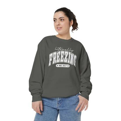 Literally Freezing Sweatshirt for Cozy Comfort