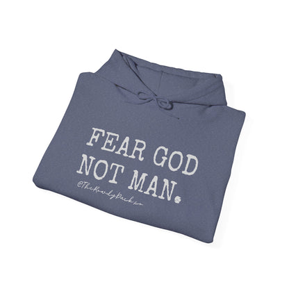 Fear God Not Man Hoodie