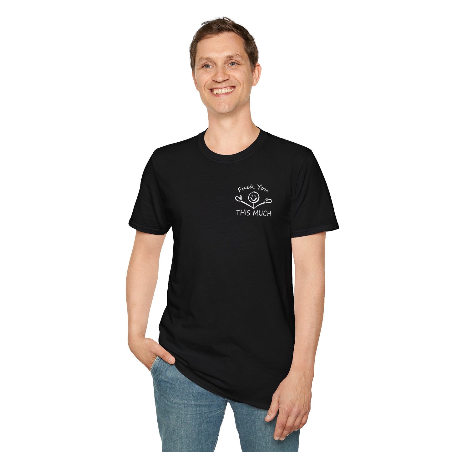 “F U this much” Funny Tee