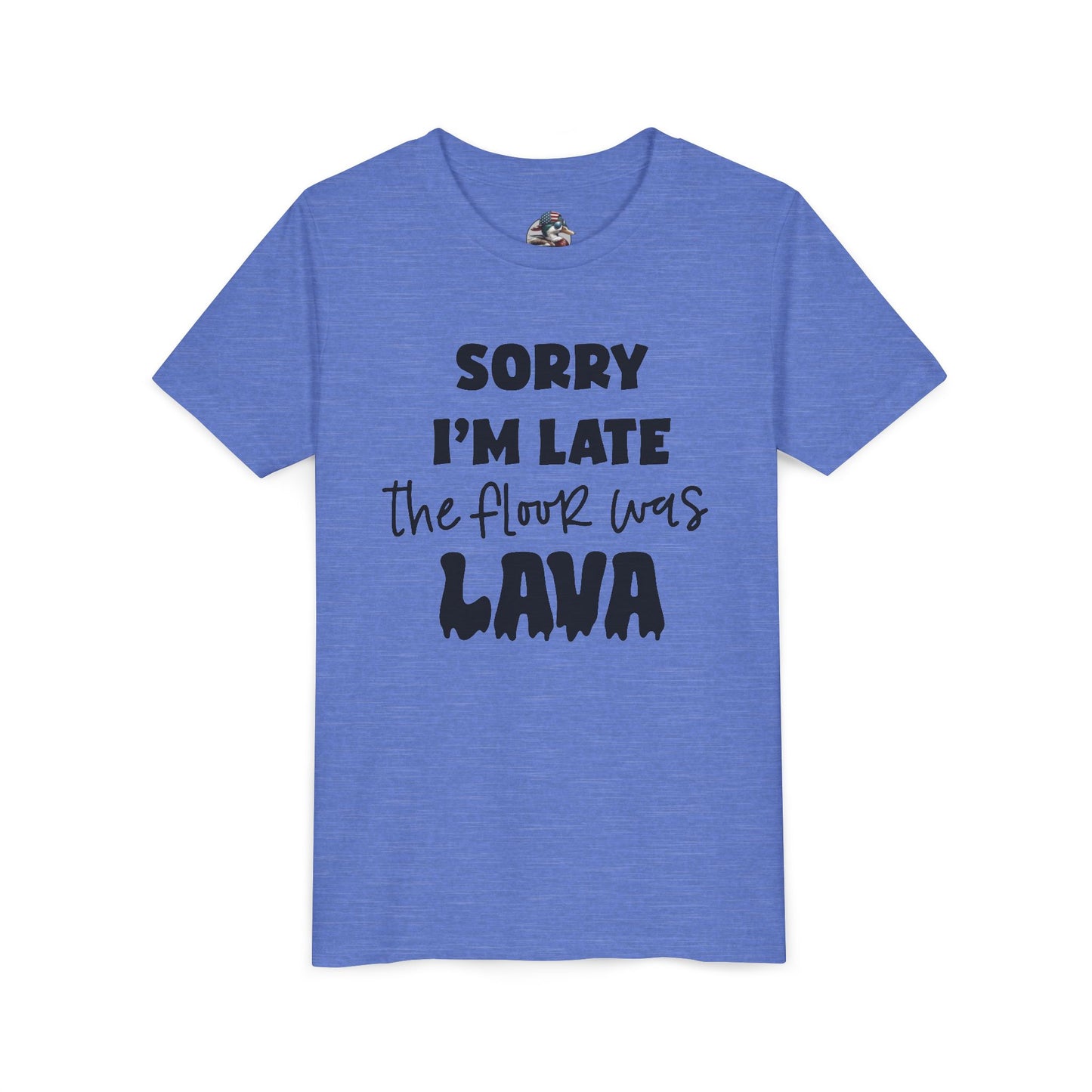 "Sorry I'm Late The Floor Was Lava" youth tee