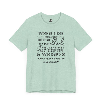 Humorous Grandparent Tee, Grandkids T-Shirt, Funny Family Shirt, Gift for Grandma, Birthday Gift, Casual Wear