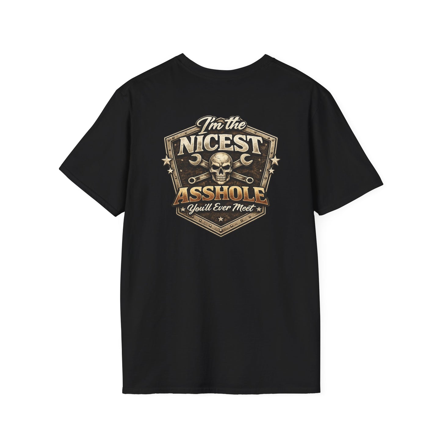 “I'm the Nicest Asshole you’ll ever meet” Tee
