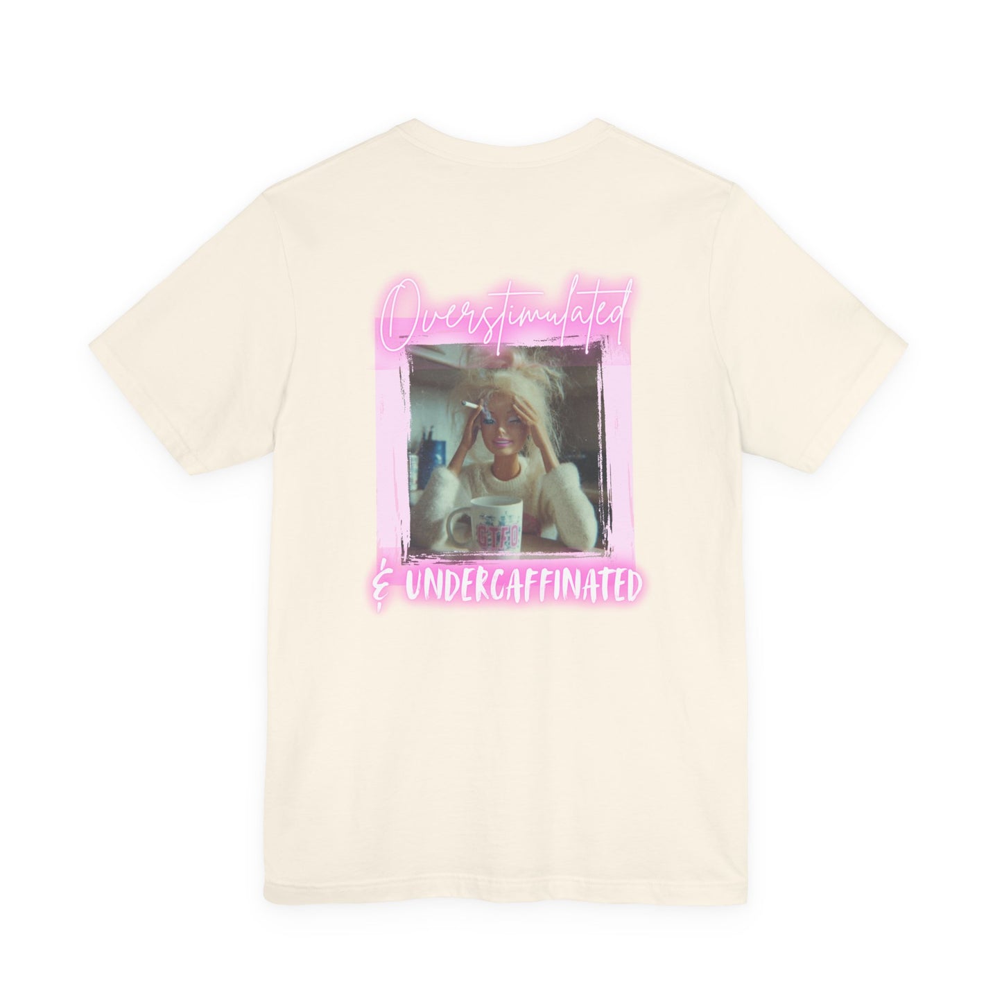 Undercaffeinated Pink Photo Tee BB