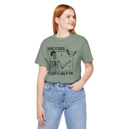 Funny Skeleton Graphic Tee "There Goes My Last Flying Fuck"