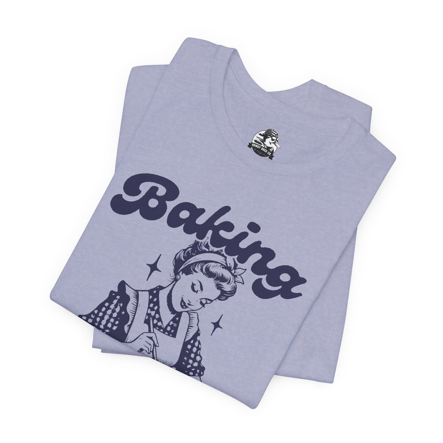 Baking Humor Tee - Unisex Jersey Short Sleeve Tee, Funny T-Shirt, Gift for Bakers, Kitchen Lover Top, Quirky Cooking Apparel