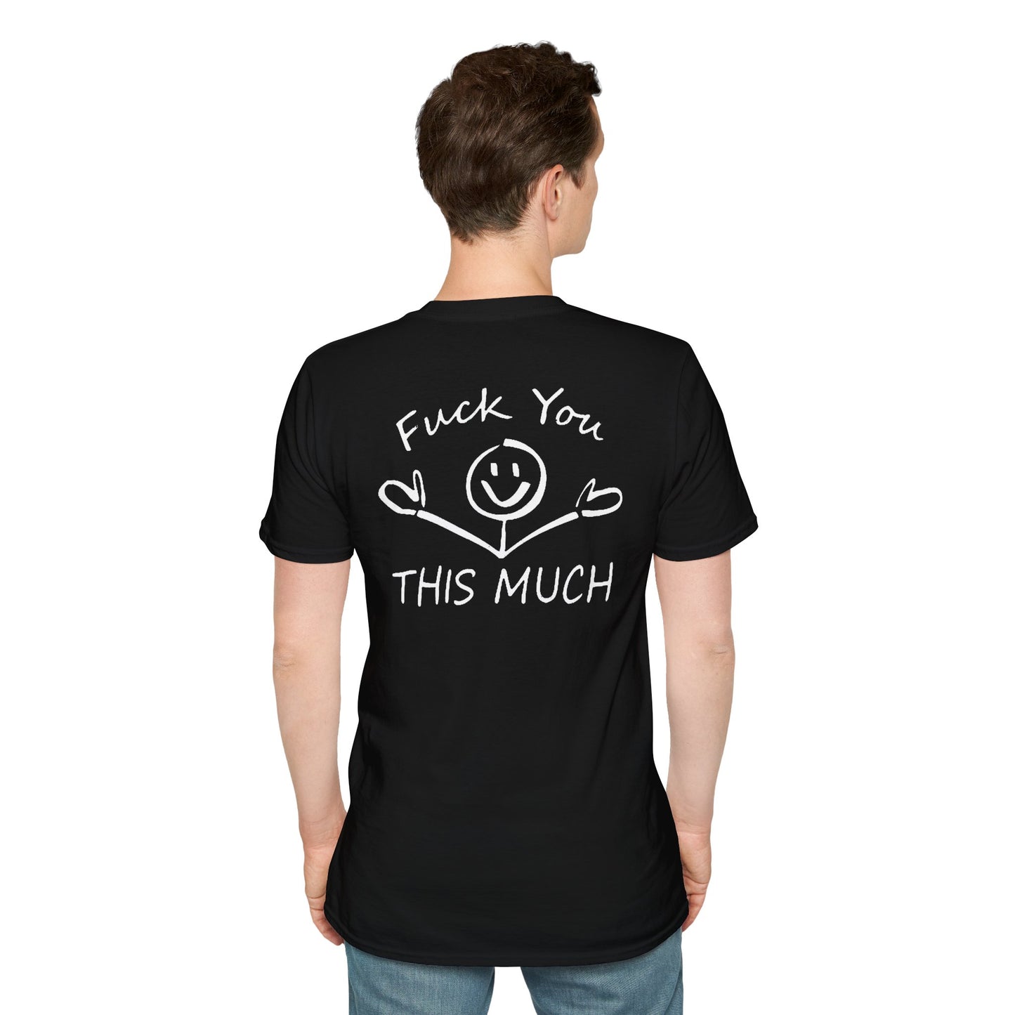 “F U this much” Funny Tee