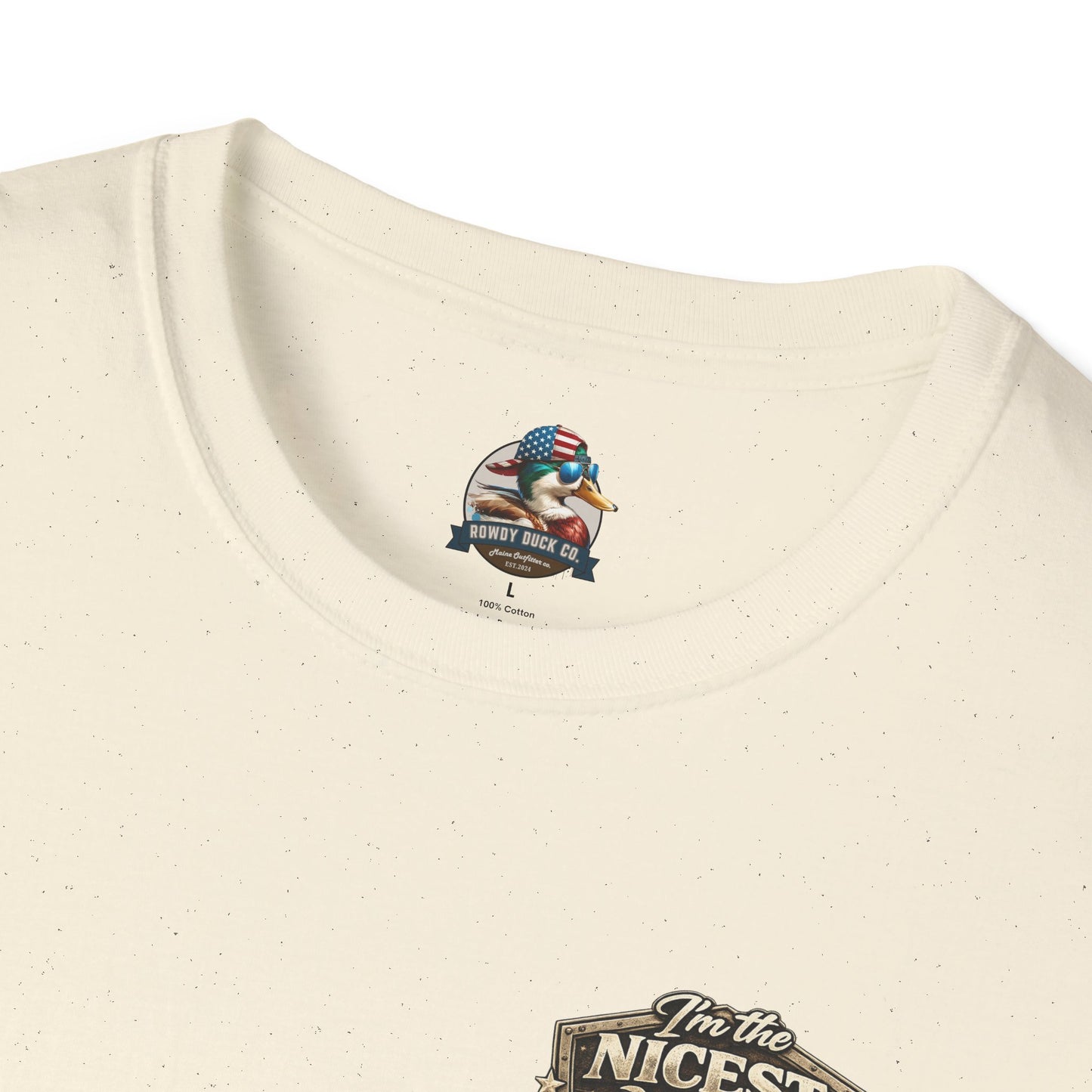 “I'm the Nicest Asshole you’ll ever meet” Tee