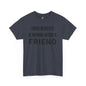 Funny Unisex Cotton Tee - 'I Have Benefits If Anyone Needs a Friend'