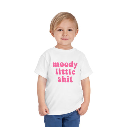 Toddler Tee — "moody little shit" Pink Retro Font