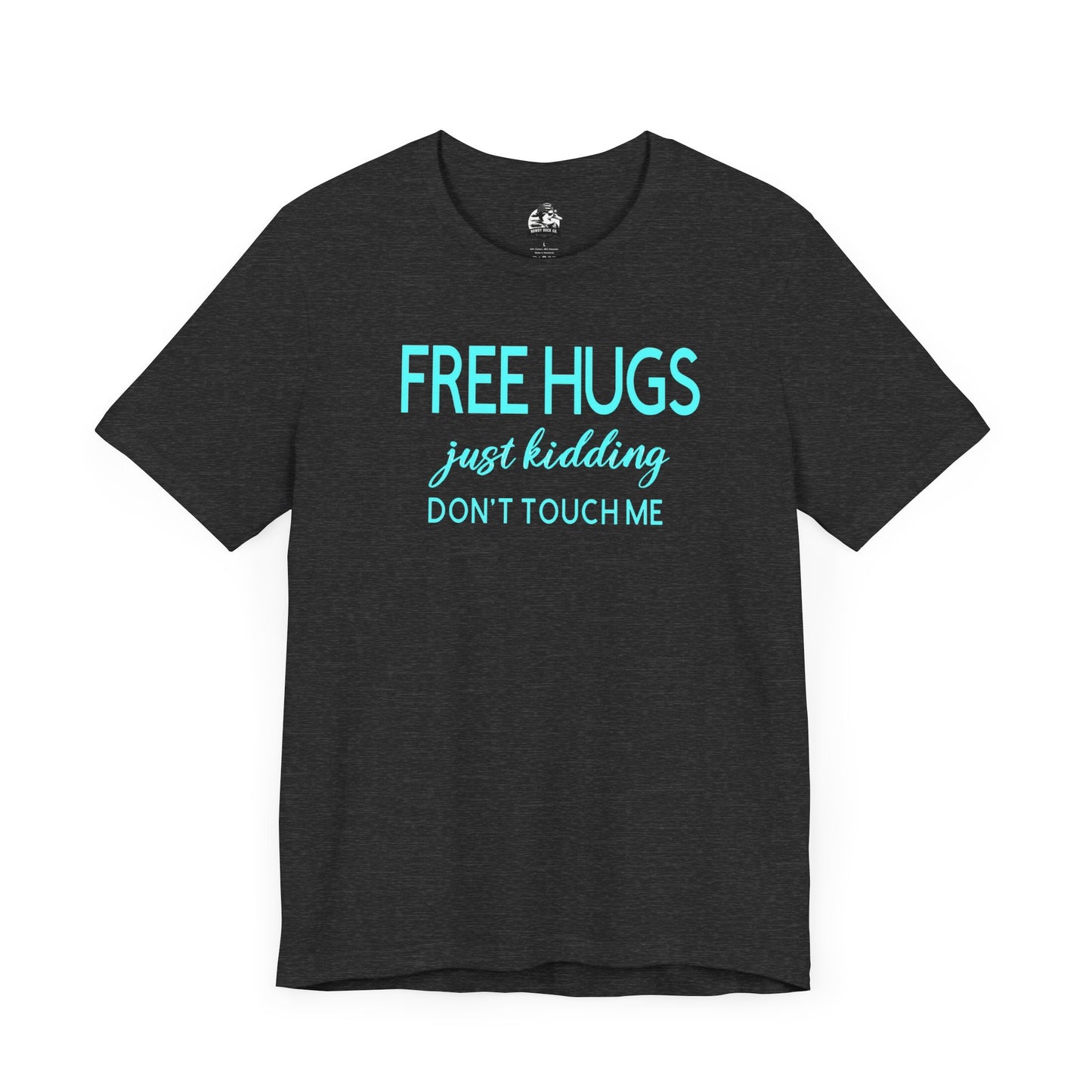 Funny Graphic Tee - "FREE HUGS Just Kidding" Unisex Jersey Short Sleeve T-Shirt, Humor Clothing, Gifts for Friends, Casual Wear, [...]