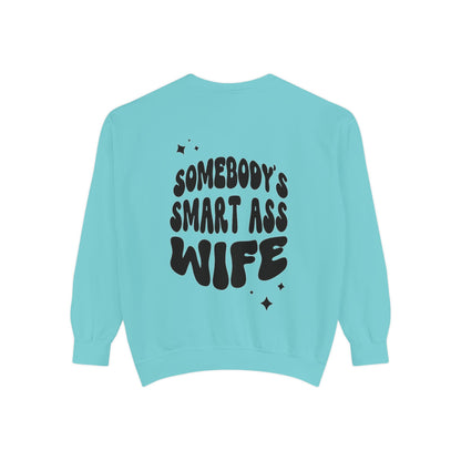 Comfort Colors Graphic Fleece Crewneck - Somebodies Smart Ass Wife