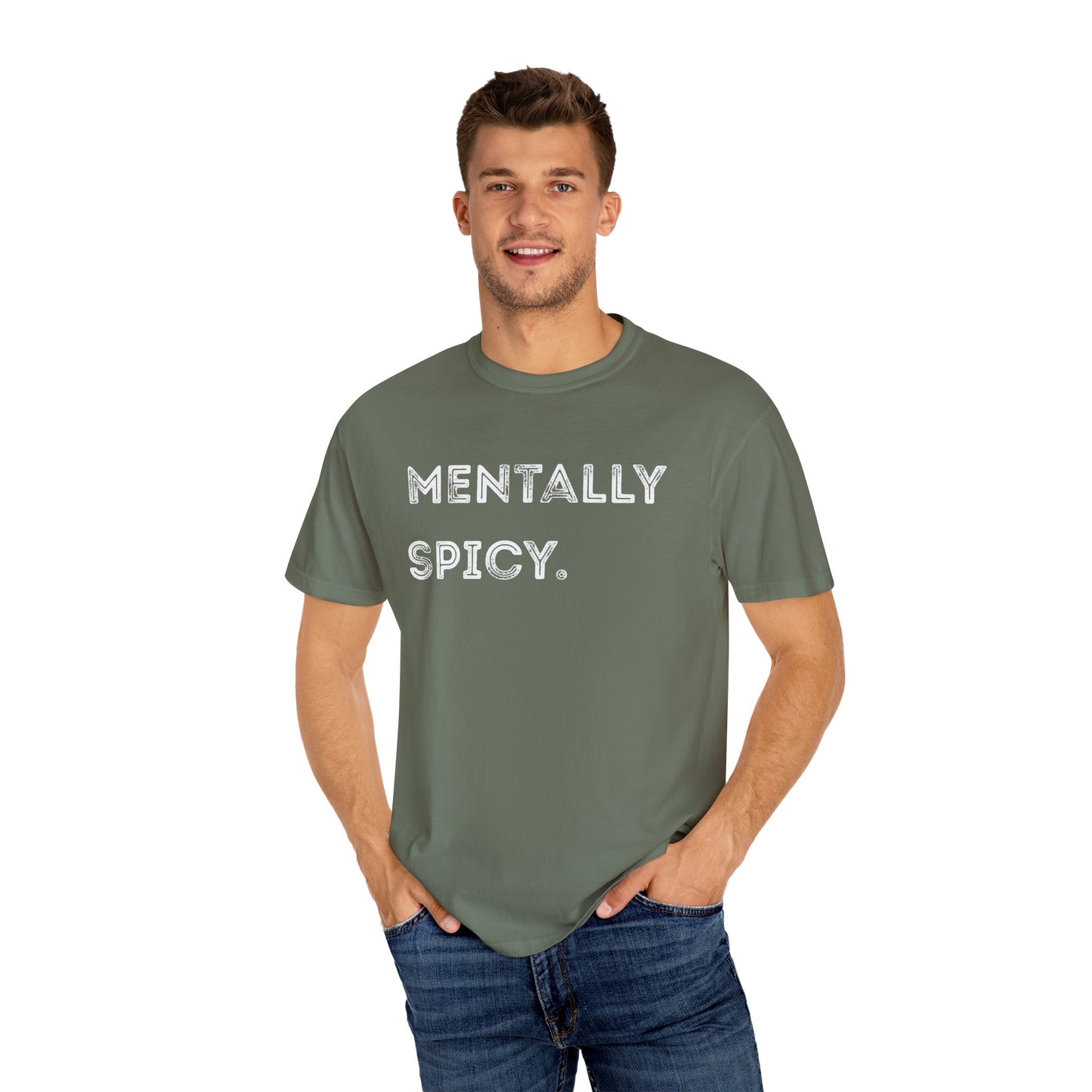 Mentally Spicy Unisex Garment-Dyed T-shirt | Casual Comfort Tee for Creative Minds