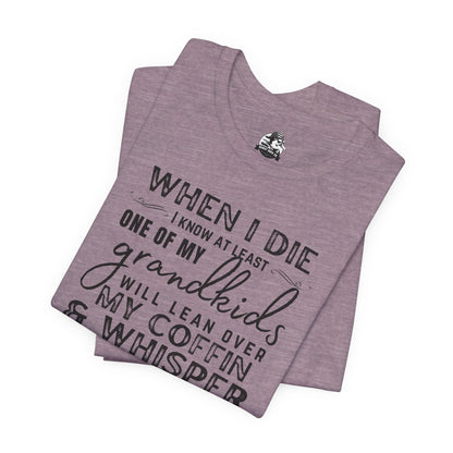 Humorous Grandparent Tee, Grandkids T-Shirt, Funny Family Shirt, Gift for Grandma, Birthday Gift, Casual Wear