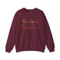 Crewneck Sweatshirt — "Thankful For You Fuckers" Script Thanksgiving Pullover