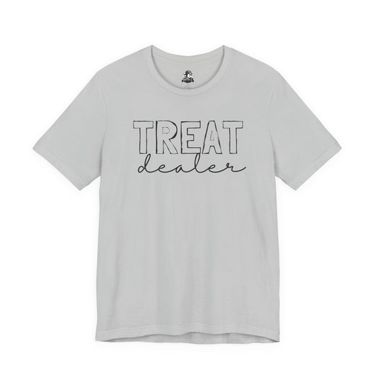 Treat Dealer Unisex Tee, Funny Gift Shirt, Cute Casual Top, Birthday Gift for Friends, Treat Yourself Humor Tee
