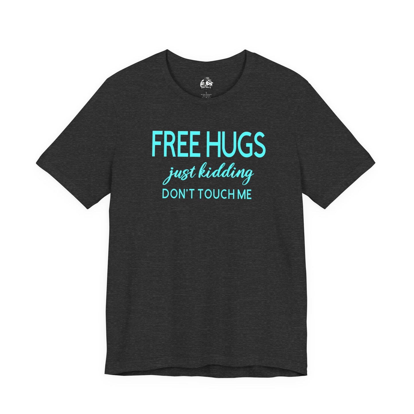 Funny Graphic Tee - "FREE HUGS Just Kidding" Unisex Jersey Short Sleeve T-Shirt, Humor Clothing, Gifts for Friends, Casual Wear, [...]