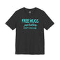 Funny Graphic Tee - "FREE HUGS Just Kidding" Unisex Jersey Short Sleeve T-Shirt, Humor Clothing, Gifts for Friends, Casual Wear, [...]