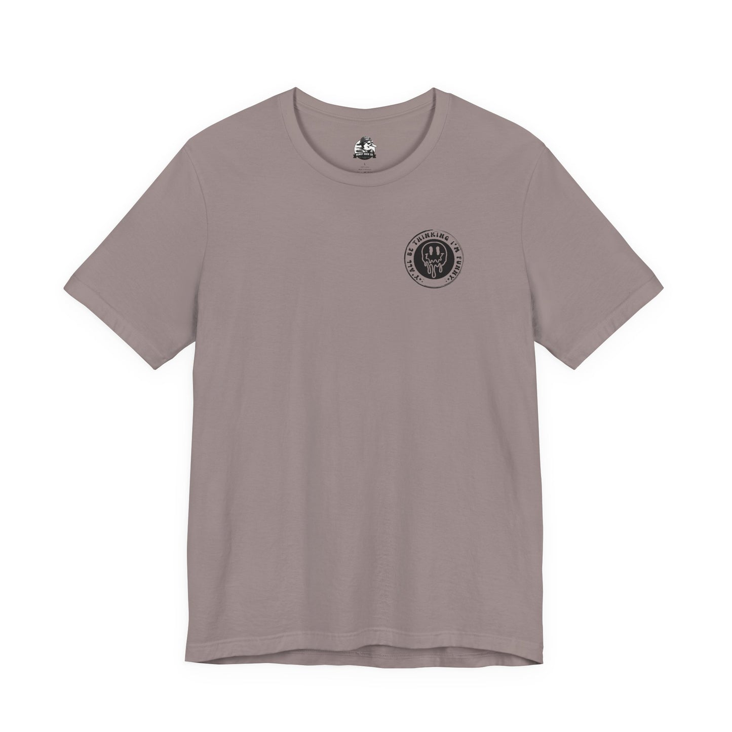 Funny Mental Health Awareness Tee - Unisex Jersey Short Sleeve Shirt