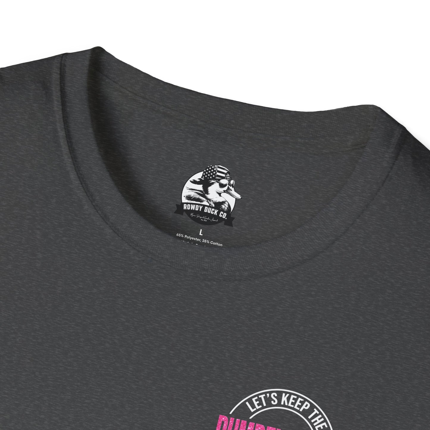 Funny Unisex Softstyle T-Shirt - 'Let's Keep the Dumbfuckery to a Minimum' - Casual Wear, Gift for Friends, Humor Tee, Everyday Style, [...]
