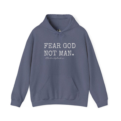 Fear God Not Man Hoodie