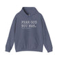 Fear God Not Man Hoodie