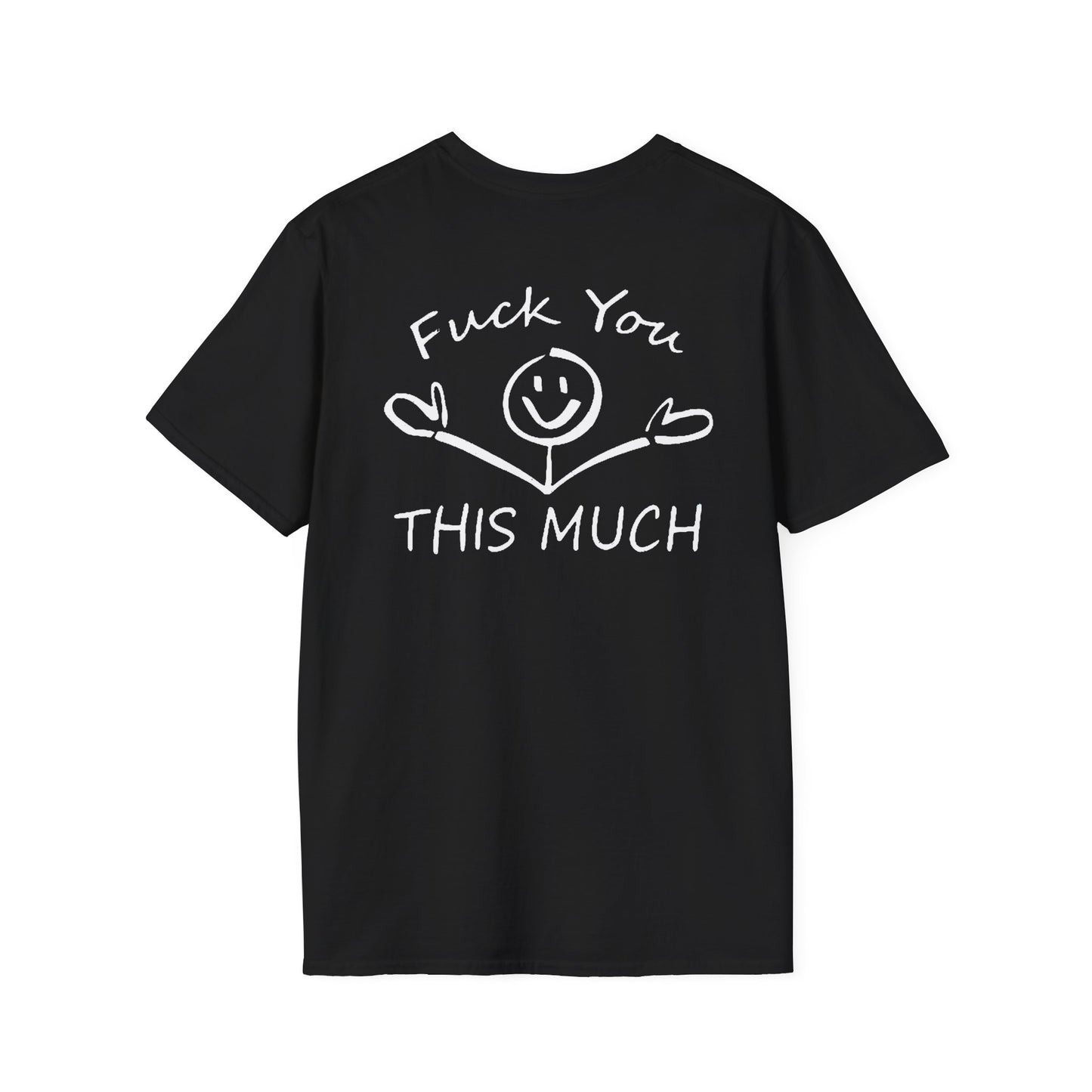 “F U this much” Funny Tee